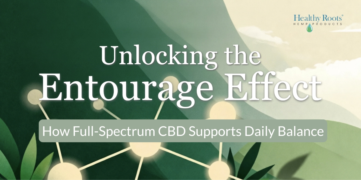Unlocking the Entourage Effect: Why Choose Full-Spectrum CBD